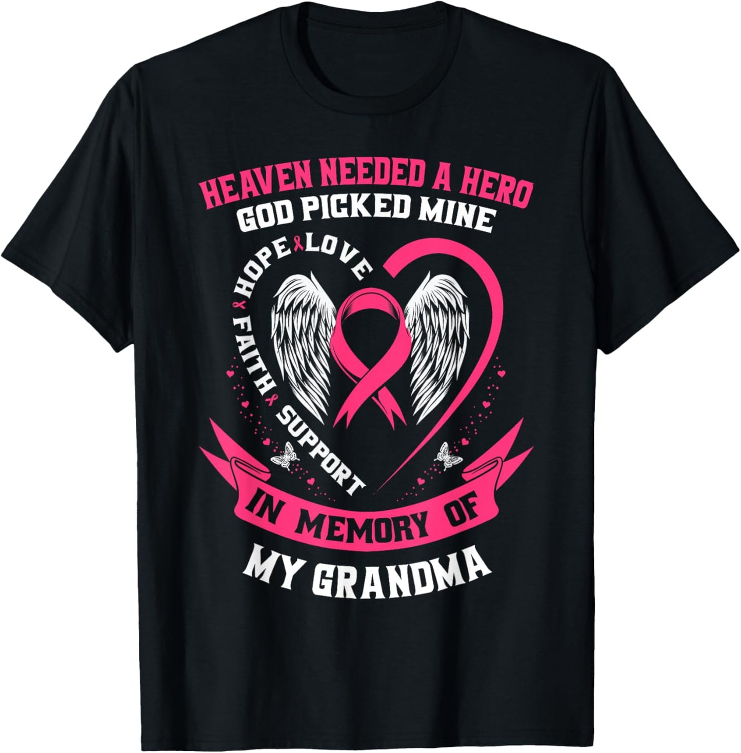 Heaven Needed a Hero Grandma Breast Cancer Awareness Shirts T-Shirt - T-Shirt | Black