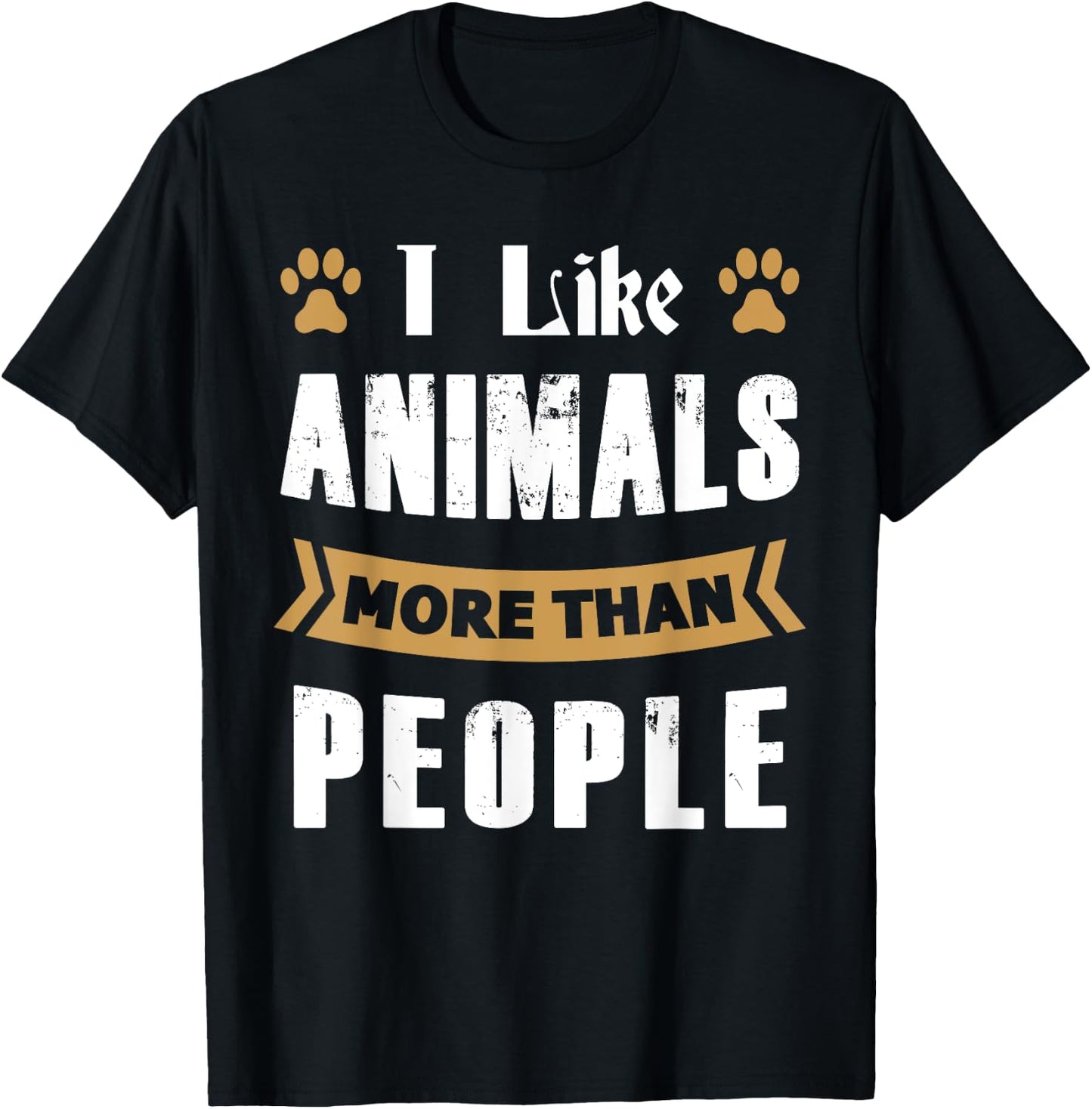 I Like Animals More Than People Funny Animal Lover's T-Shirt - T-Shirt | Black