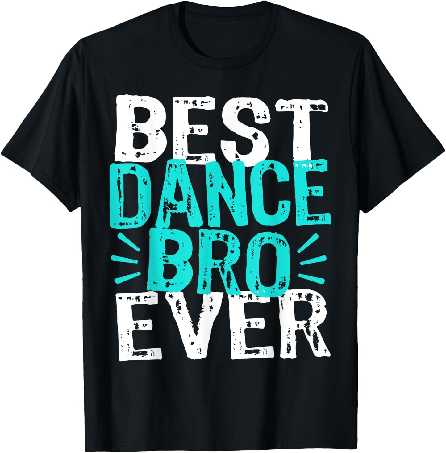 Dance Bro Brother Funny Recital Ballet Hip Hop Dancer T-Shirt - T-Shirt | Black