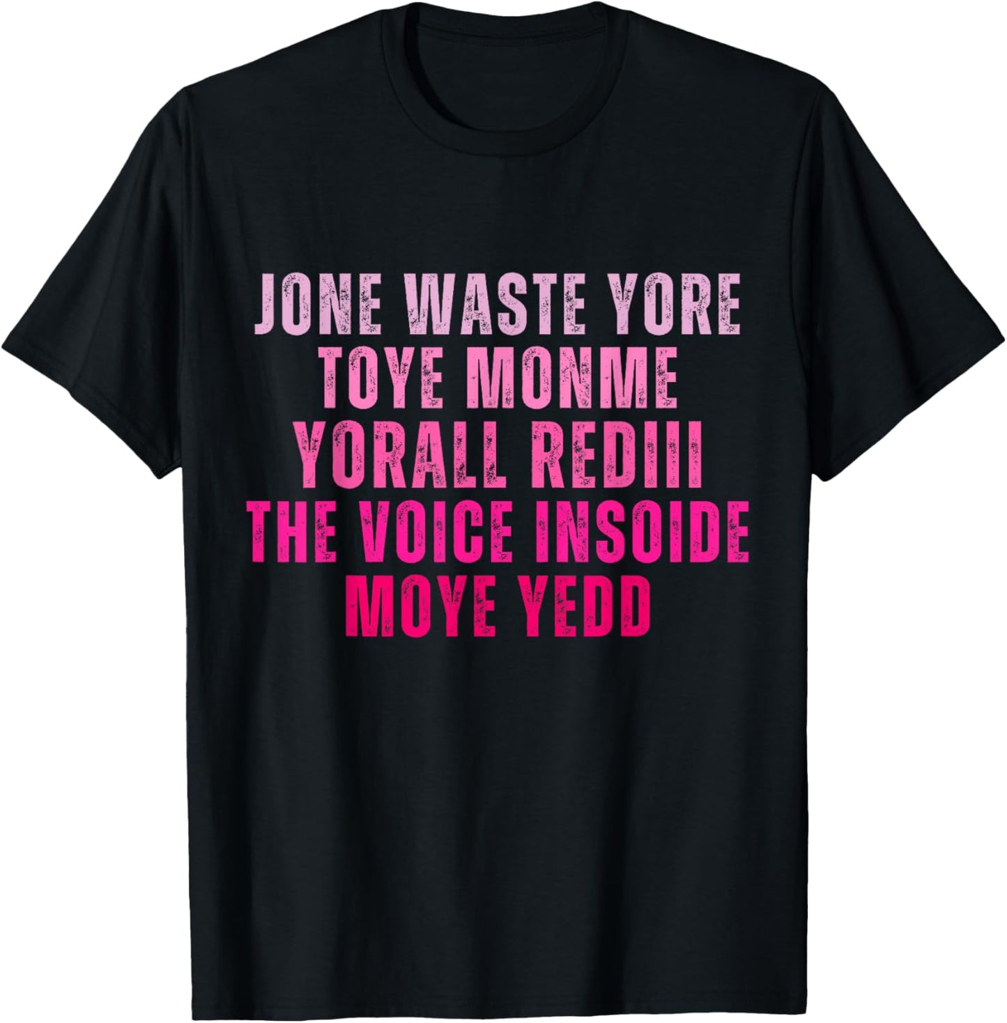 Don't Waste Your Time On Me You're Already The Voice Inside T-Shirt - T-Shirt | Black
