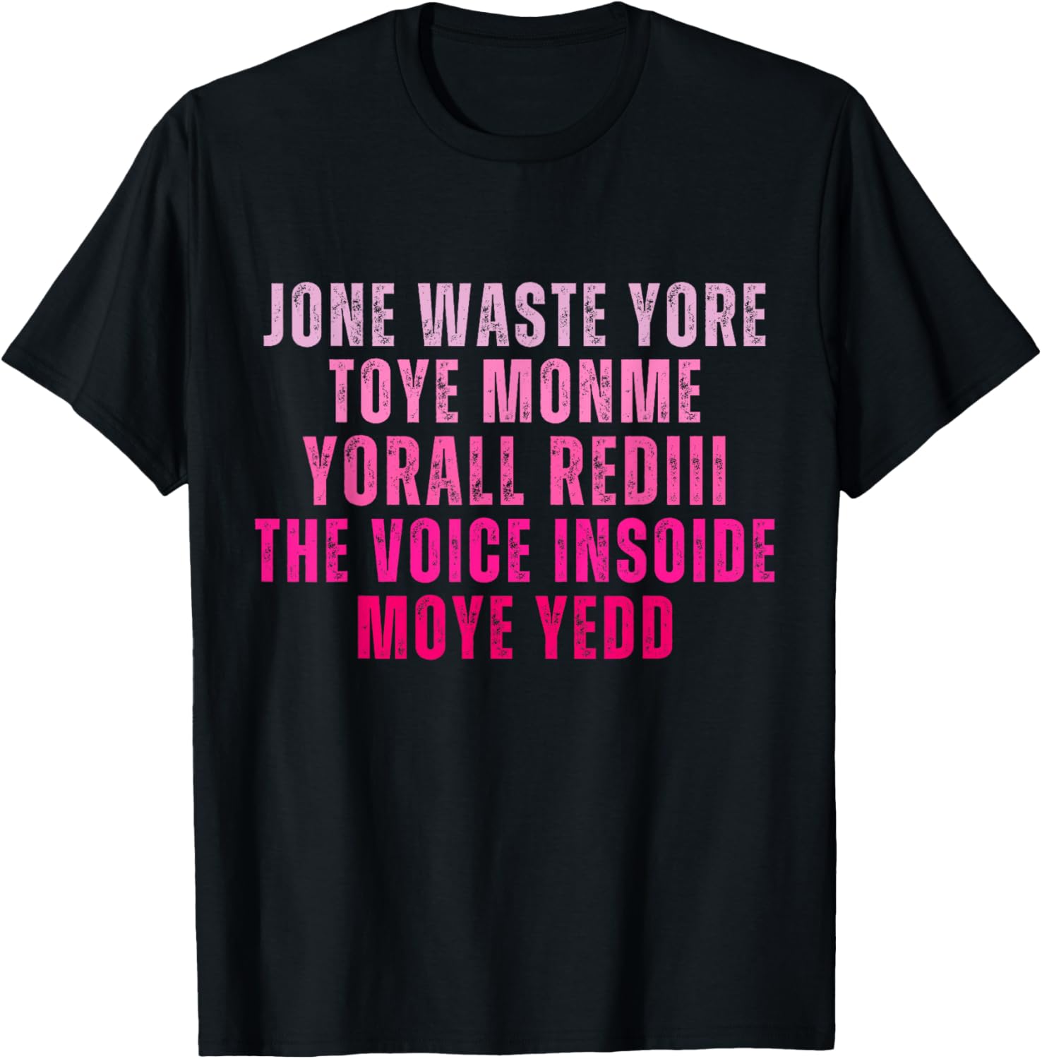 Don't Waste Your Time On Me You're Already The Voice Inside T-Shirt - T-Shirt | Black