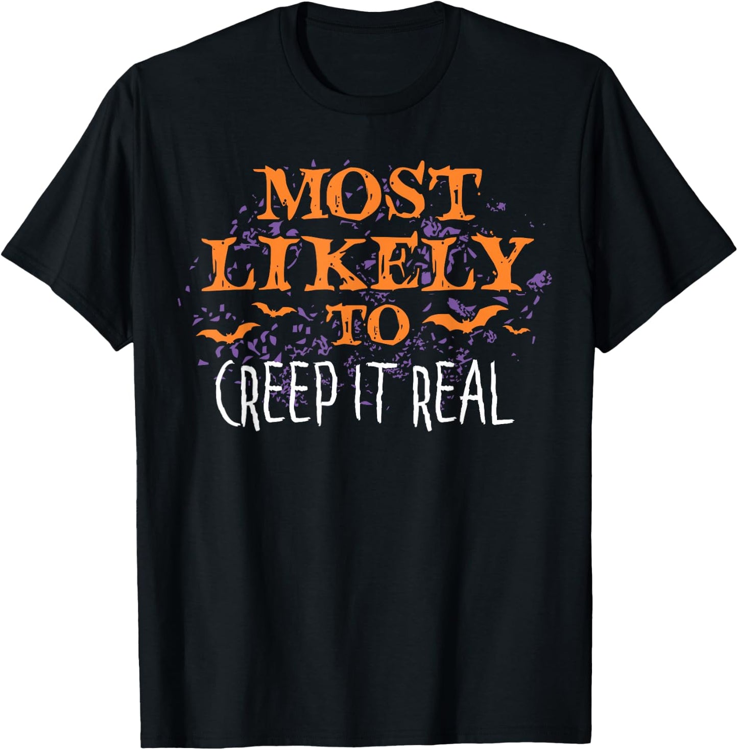 Most Likely To Halloween Creep It Real Matching T-Shirt - T-Shirt | Black