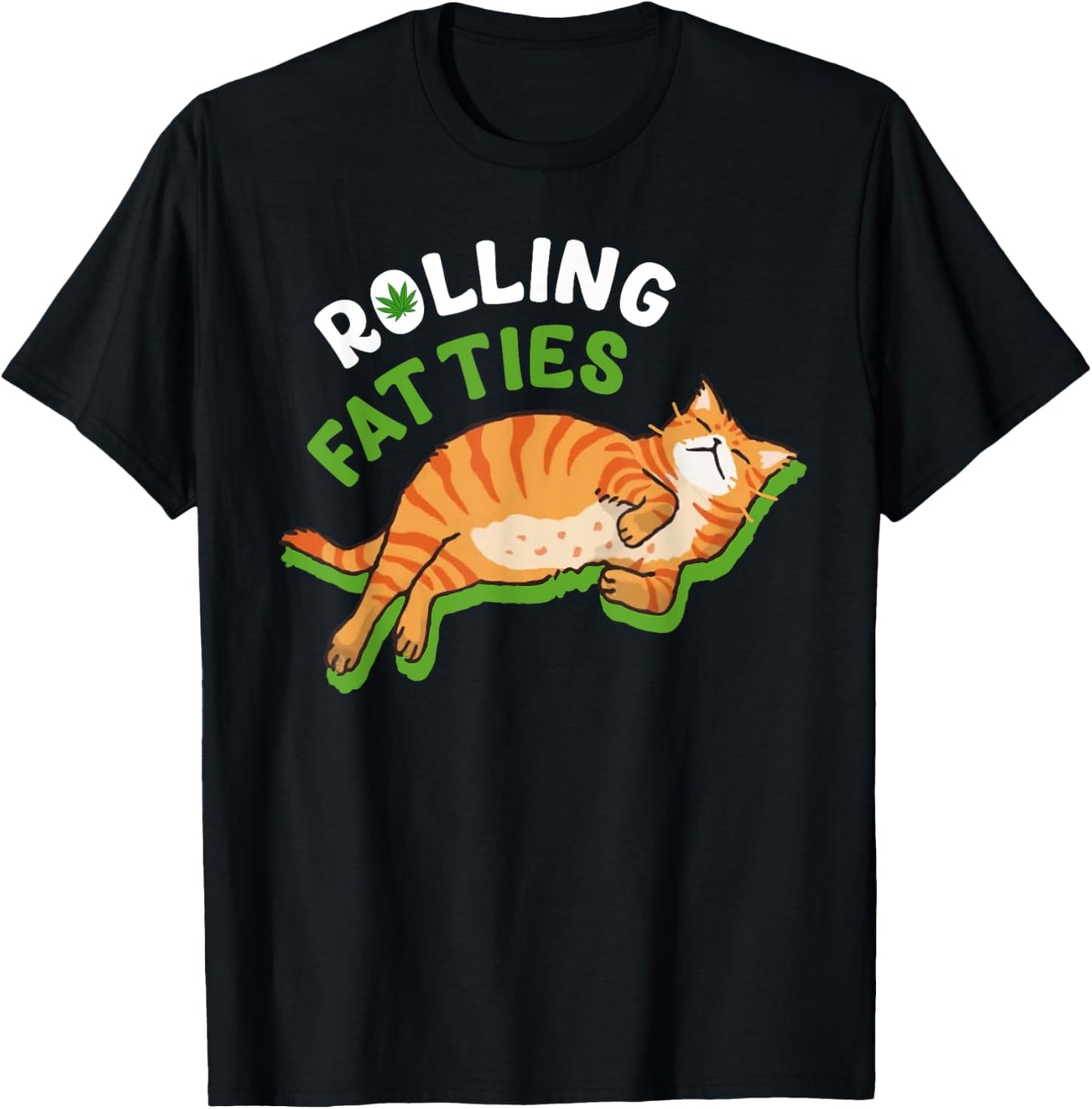 Rolling Fatties Funny Weed Cat Marijuana Funny Canabis Leaf Men Women T-Shirt - T-Shirt | Black