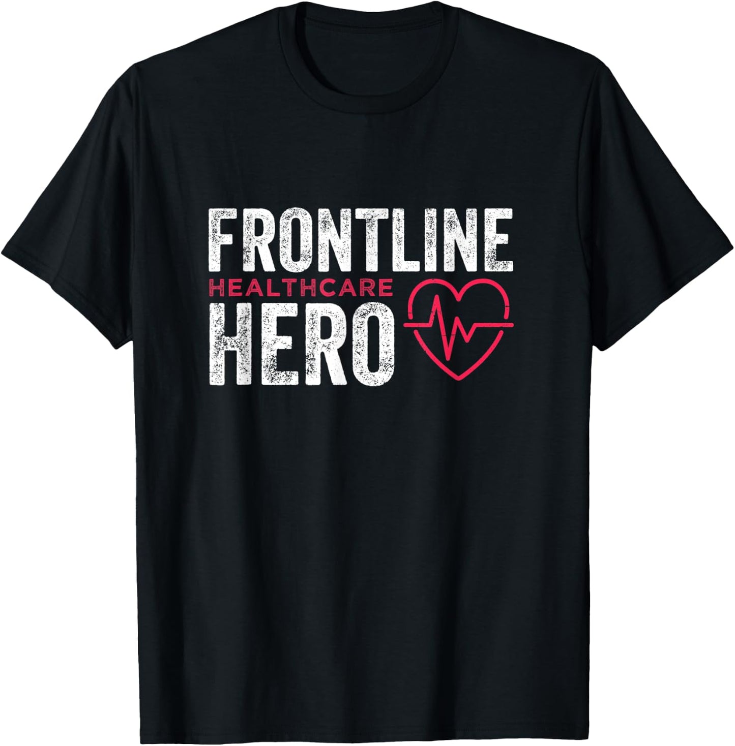 Frontline Hero Healthcare Essential Frontline Worker T-Shirt - T-Shirt | Black