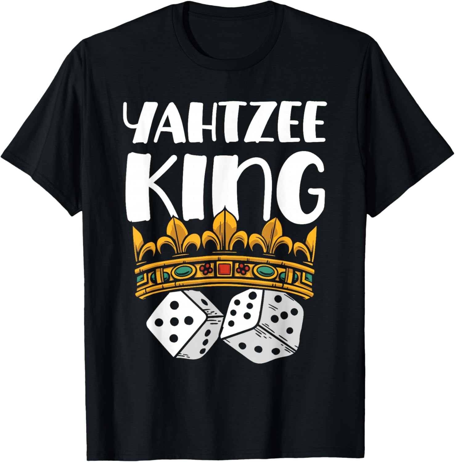 Yahtzee King Game Night Dice Game T-Shirt - T-Shirt | Black