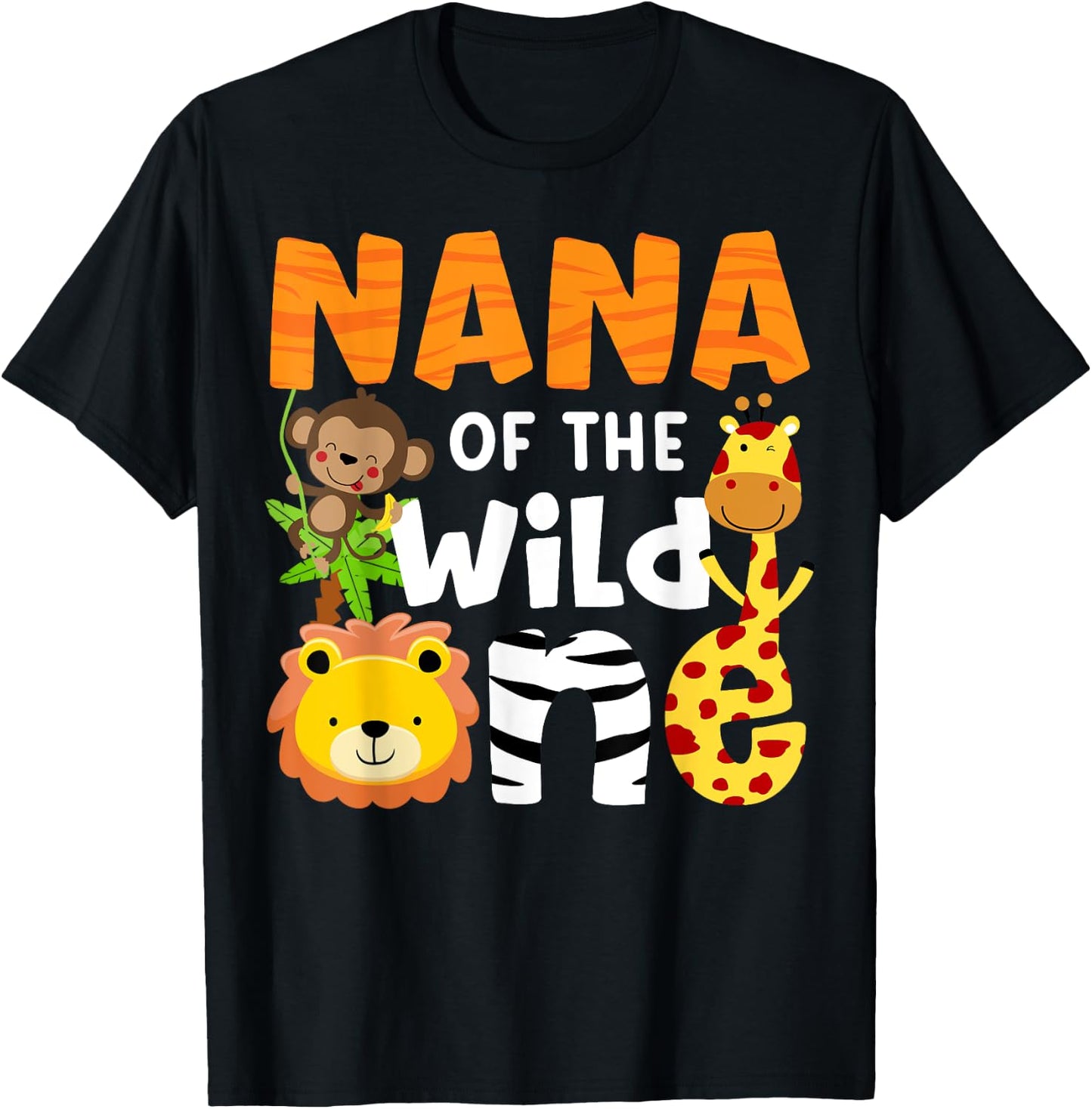Nana of the Wild One Zoo Bday Safari Jungle Animals Party T-Shirt - T-Shirt | Black