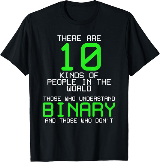 There Are 10 Kinds Of People Binary Programming Code Funny T-Shirt - T-Shirt | Black