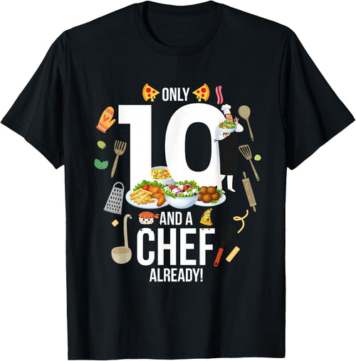 10th Birthday "Only 10 And A Chef Already" Funny Cooking