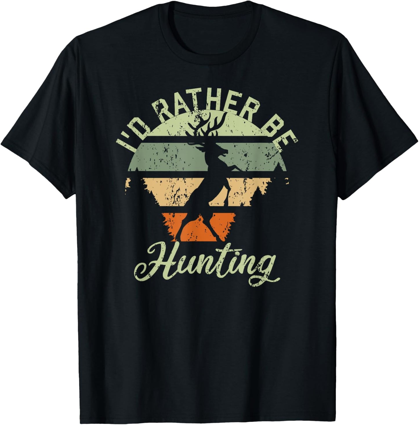 I'd Rather Be Hunting Season Gifts Funny Deer Retro Hunters T-Shirt - T-Shirt | Black