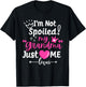 I'm Not Spoiled My Grandma Just Loves Me Team Girls Matching T-Shirt - T-Shirt | Black