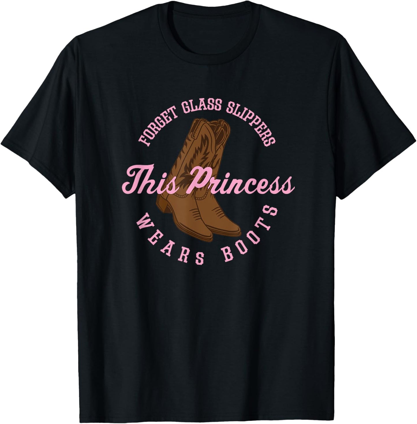 Princess Cowboy Boots Funny Western Cowgirl Gift Women Girls T-Shirt - T-Shirt | Black