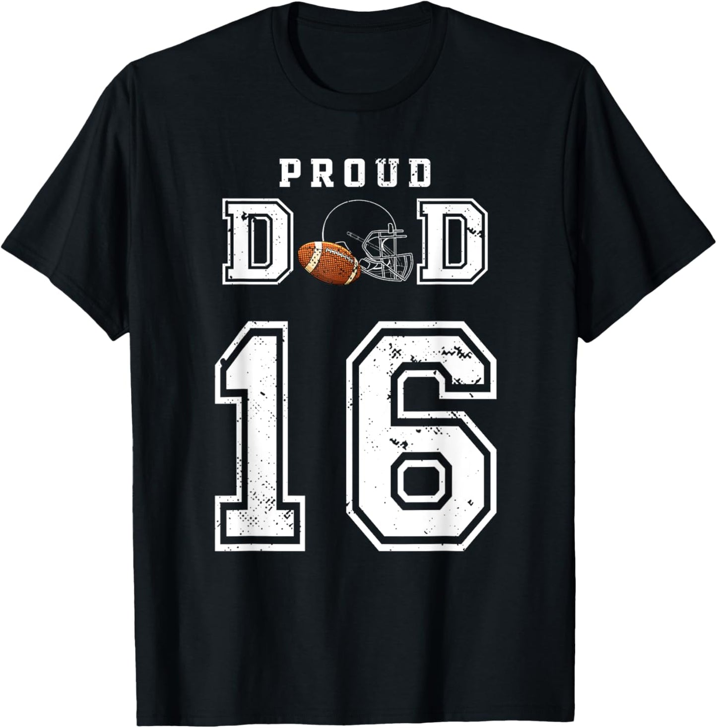 Custom Proud Football Dad Number 16 Personalized T-Shirt - T-Shirt | Black
