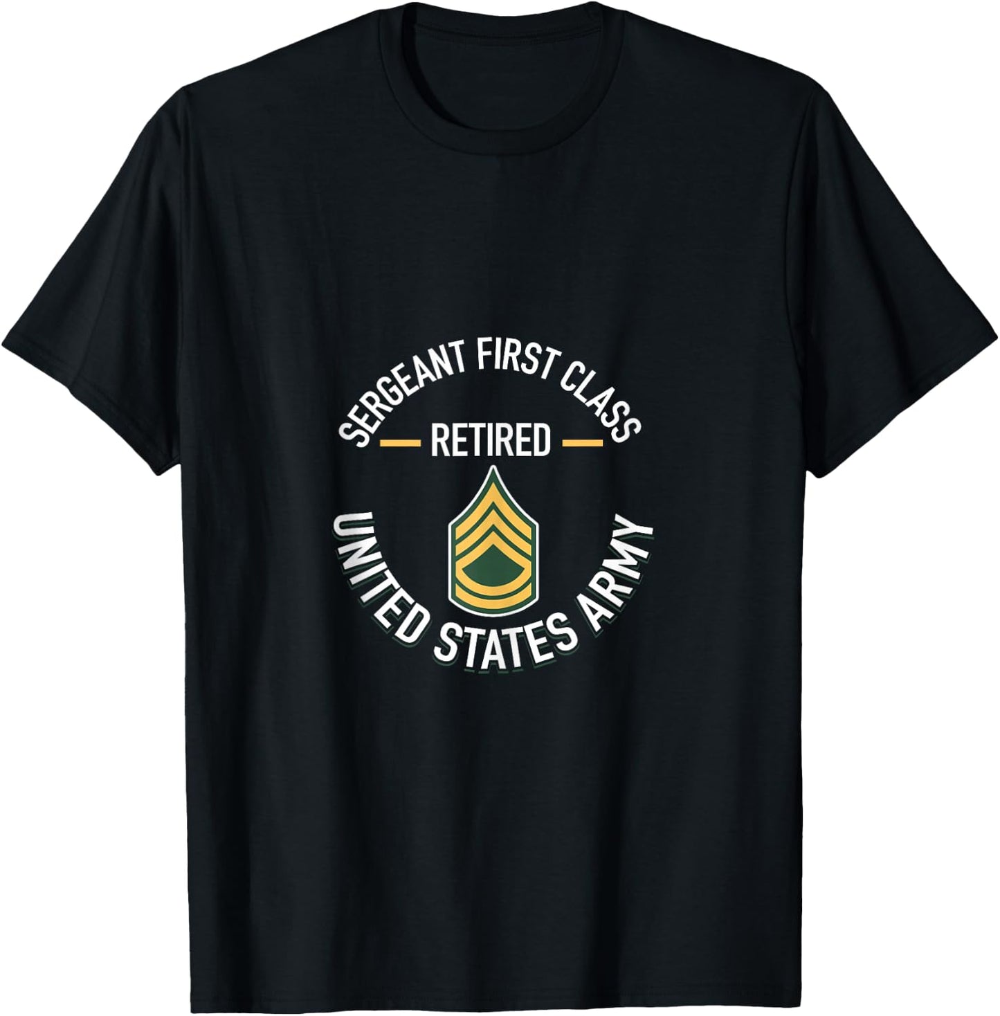 Sergeant First SFC Class Retired Army Retirement Gifts T-Shirt - T-Shirt | Black