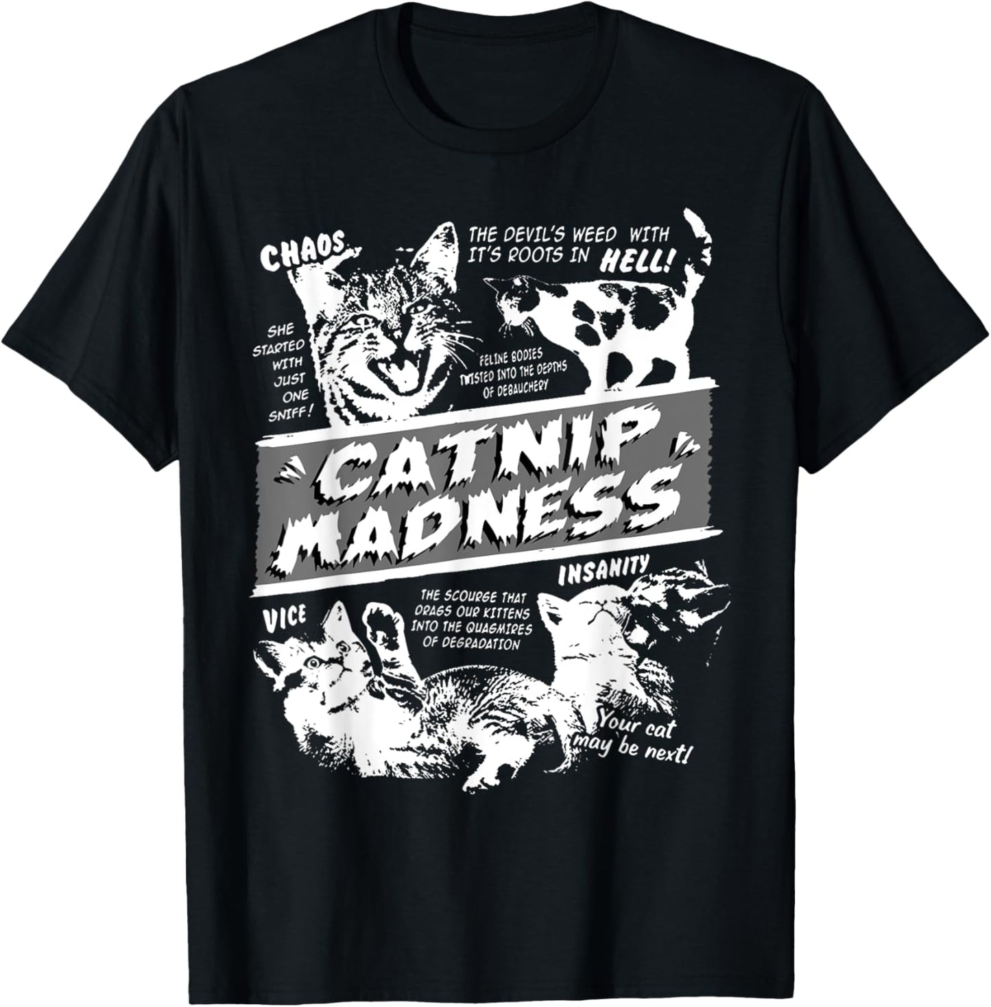 Catnip Madness Cute Kitten Funny Cat Pet Humor T-Shirt - T-Shirt | Black