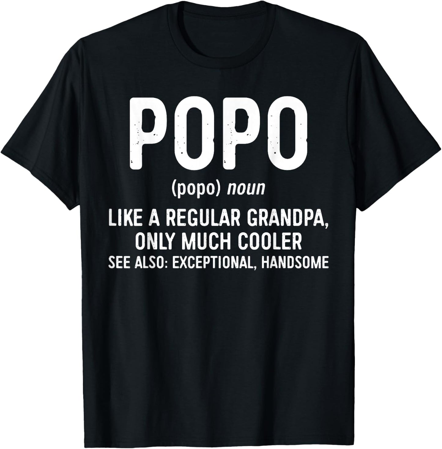 Popo Definition Shirt Like A Regular Grandpa Only Cooler T-Shirt - T-Shirt | Black