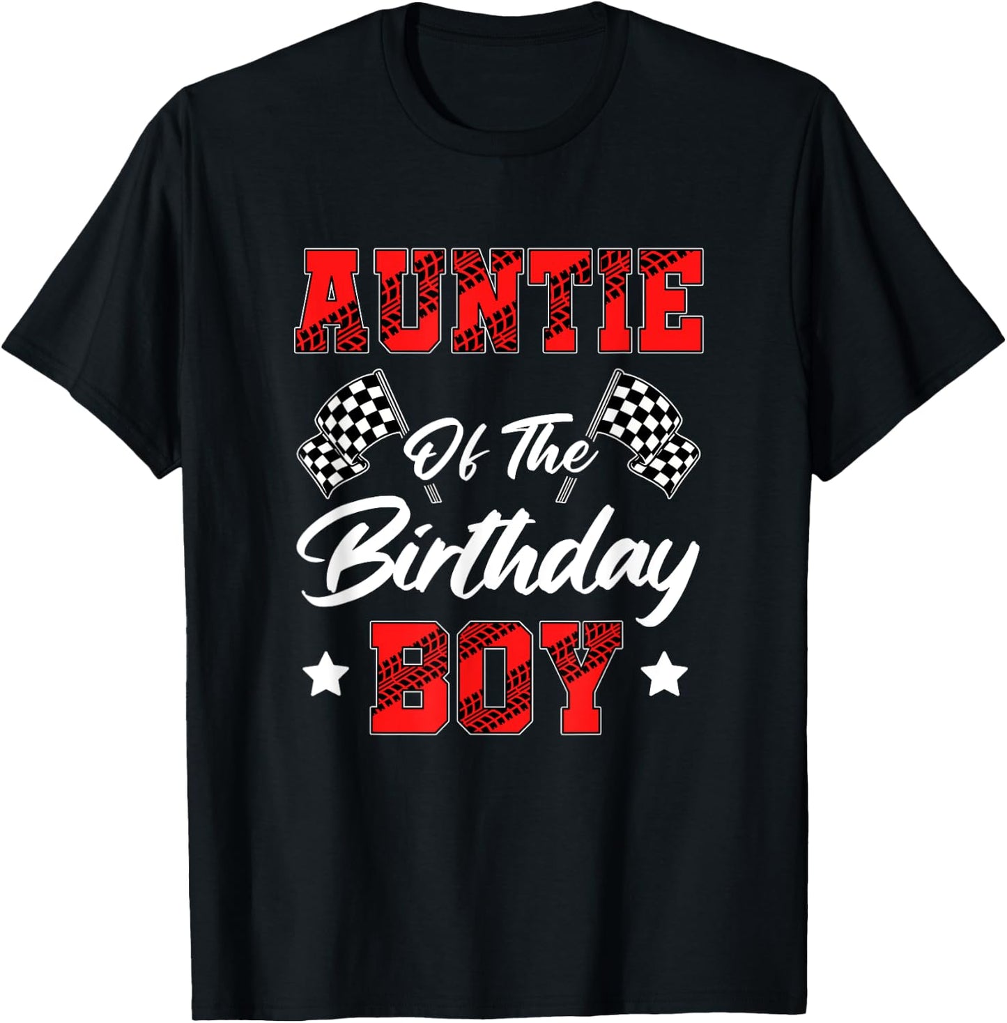 Race Car Auntie Of The Birthday Boy Racing Family Pit Crew T-Shirt - T-Shirt | Black