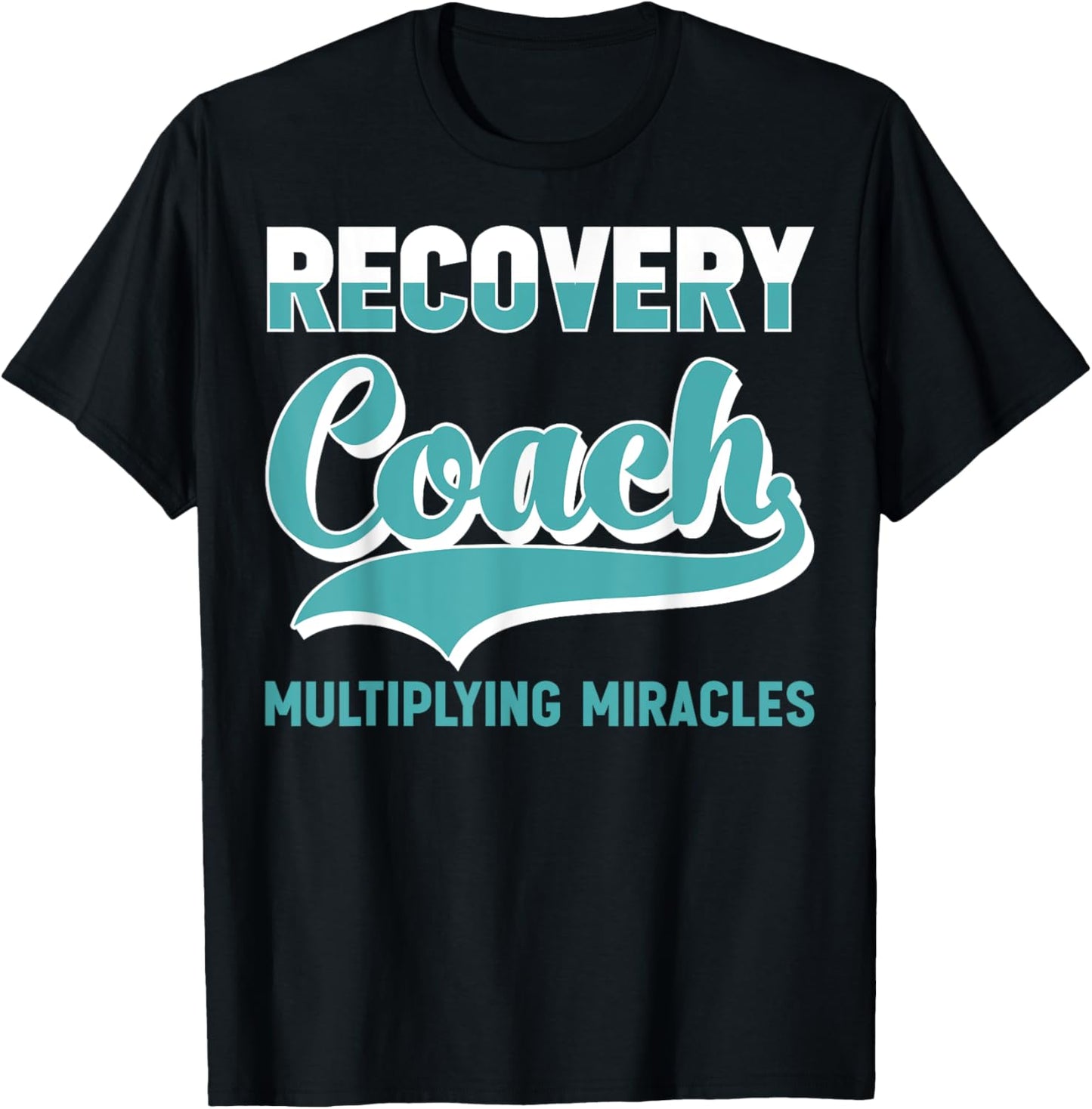 Recovery Sobriety Recovery Coach Multiplying Miracles T-Shirt - T-Shirt | Black
