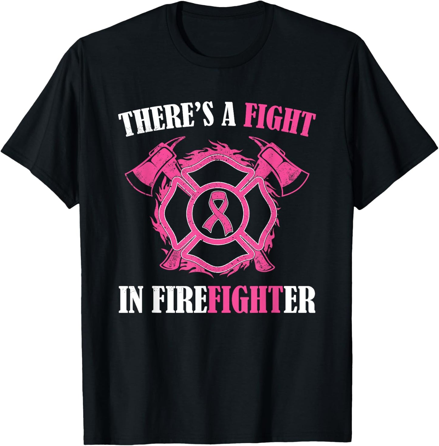 There's a fight in Firefighter Breast Cancer Awareness gifts T-Shirt - T-Shirt | Black