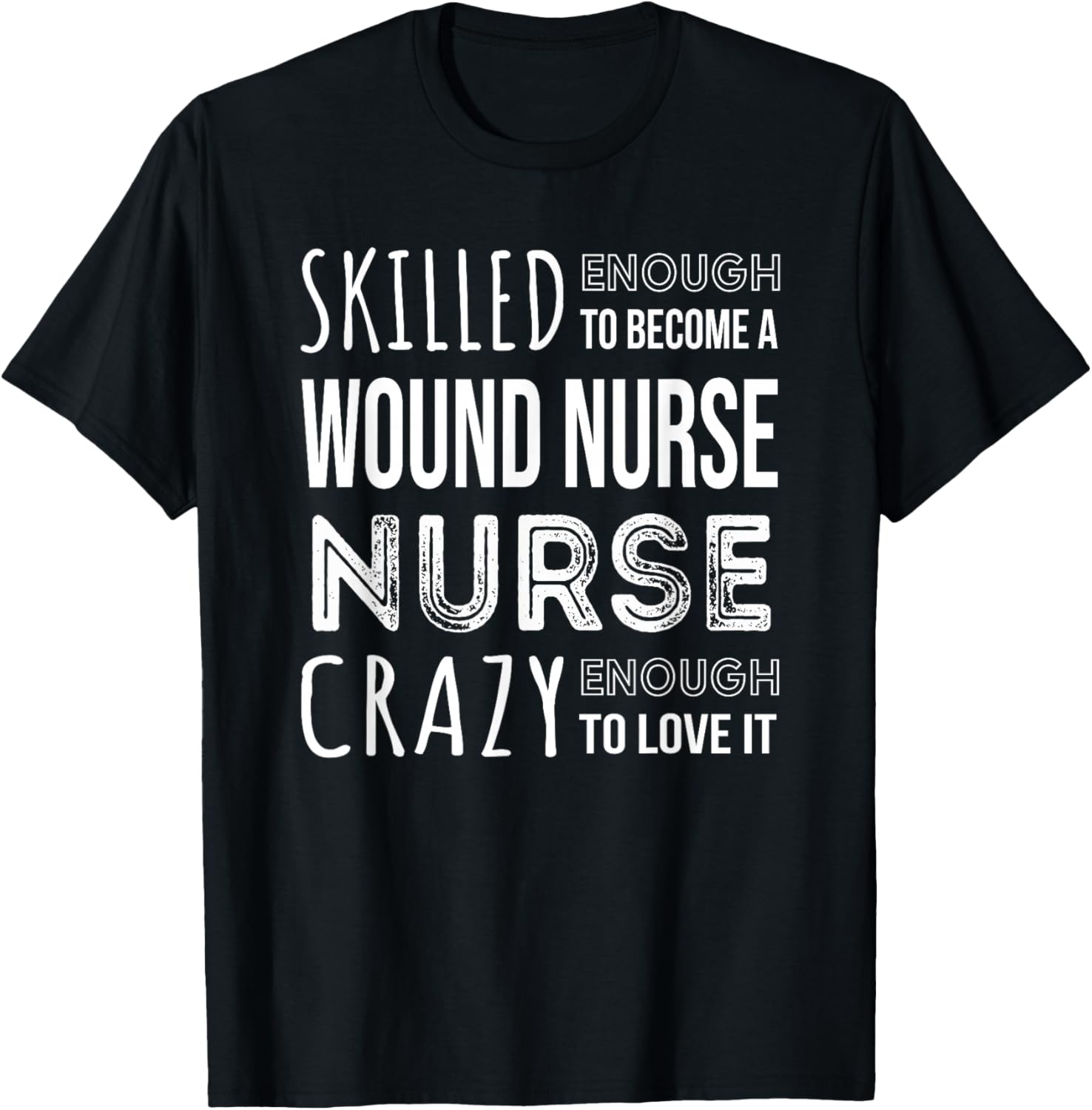 Wound Care Nurse Funny Job T-Shirt - T-Shirt | Black