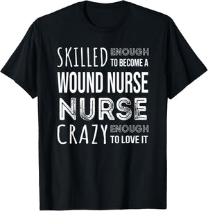 Wound Care Nurse Funny Job T-Shirt - T-Shirt | Black