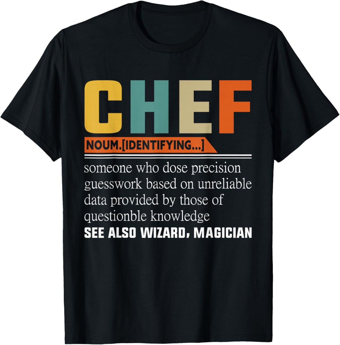 Chef See Also Wizard Magician - Chef T-Shirt - T-Shirt | Black
