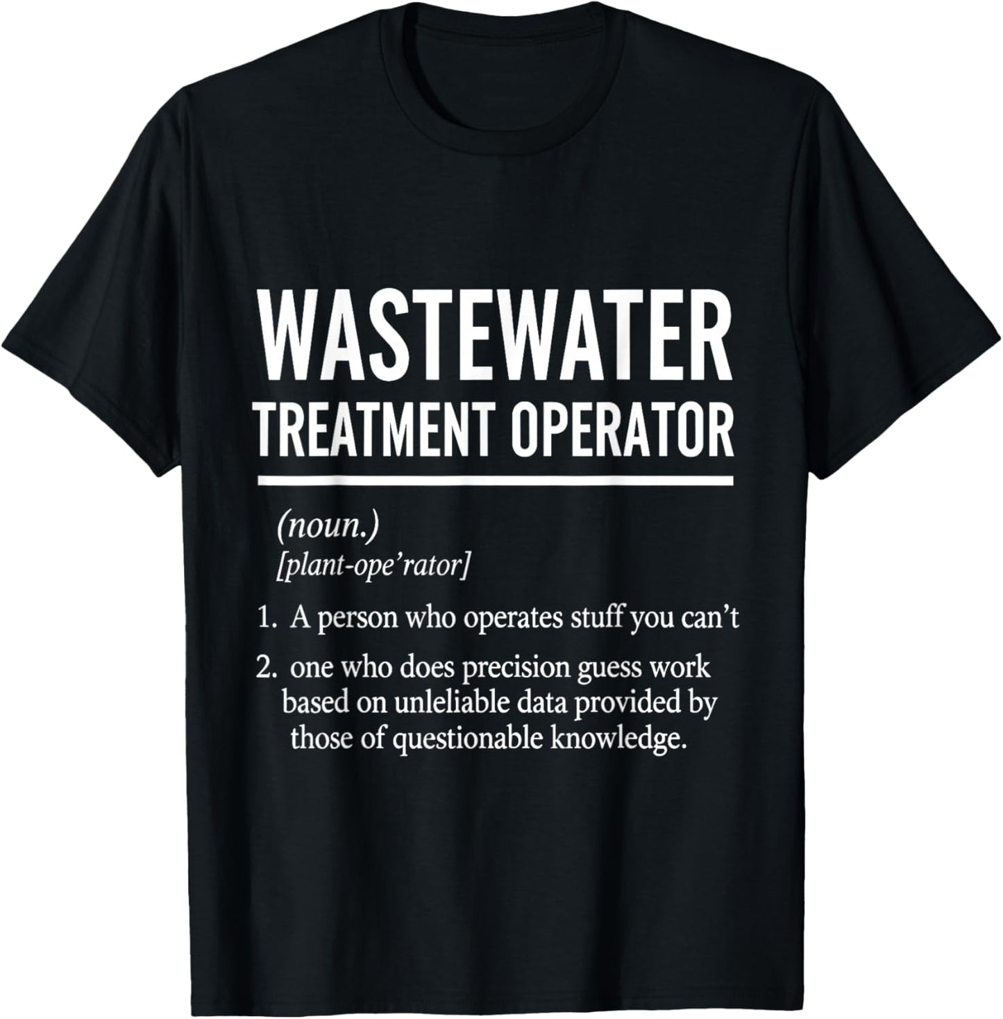 Funny Wastewater Treatment Operator Definition T-Shirt - T-Shirt | Black
