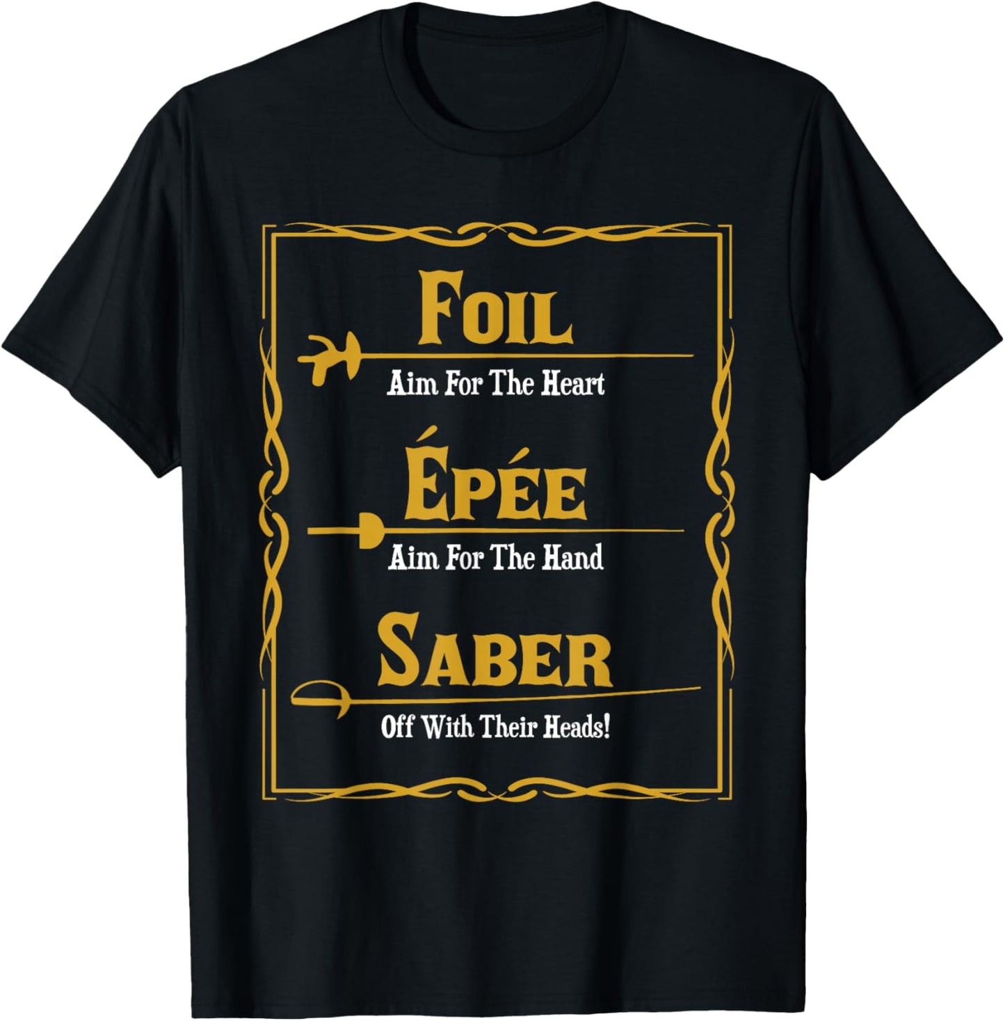 Epee Saber - Fencing Fencer Swordsman Dueler Swordster T-Shirt - T-Shirt | Black