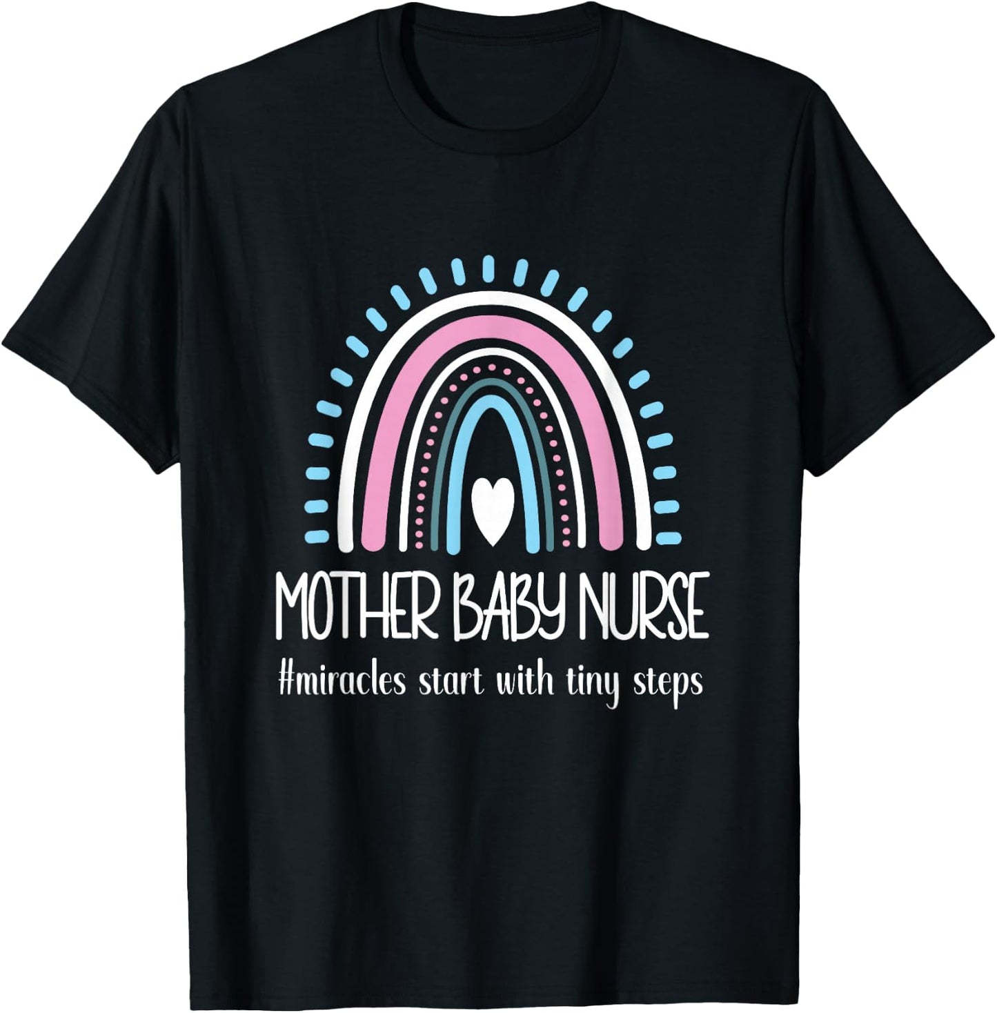 Mother Baby Nurse Appreciation Postpartum Nursing Student T-Shirt - T-Shirt | Black