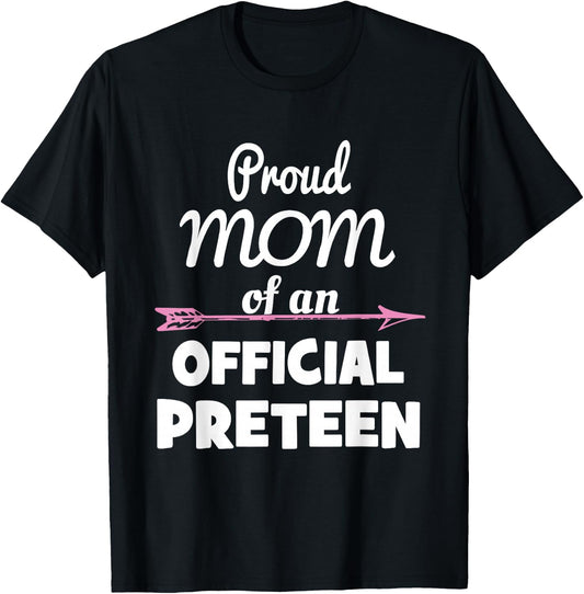 Proud Mom Of An Official Preteen 12th Birthday 12 Years Old T-Shirt - T-Shirt | Black