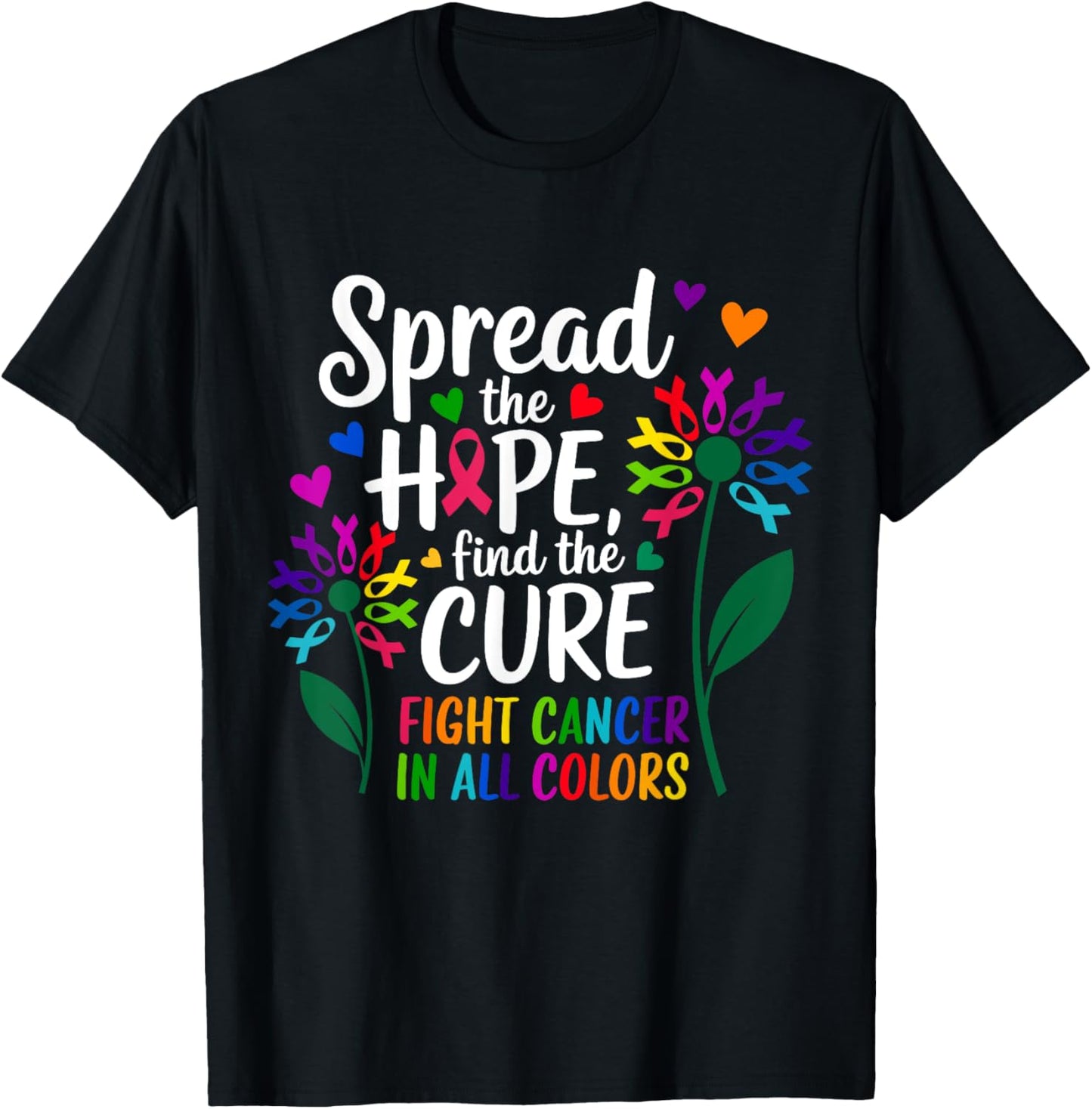 Fight cancer in all and every color ribbons flower heart T-Shirt - T-Shirt | Black
