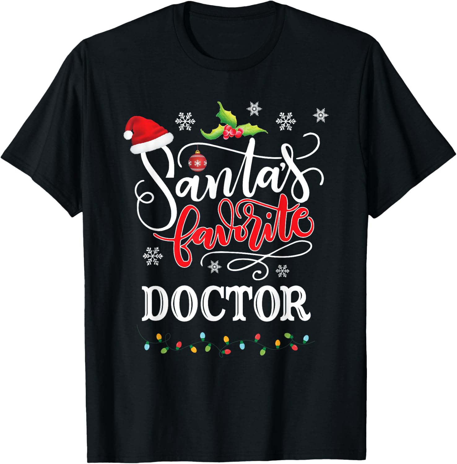 Santa's Favorite Doctor Christmas Gifts Xmas T-Shirt - T-Shirt | Black