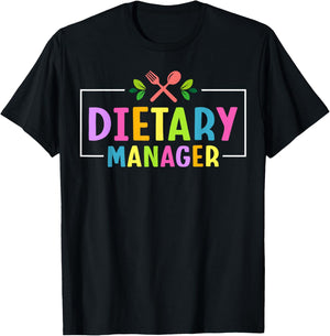 Dietary Manager Appreciation T-Shirt - T-Shirt | Black