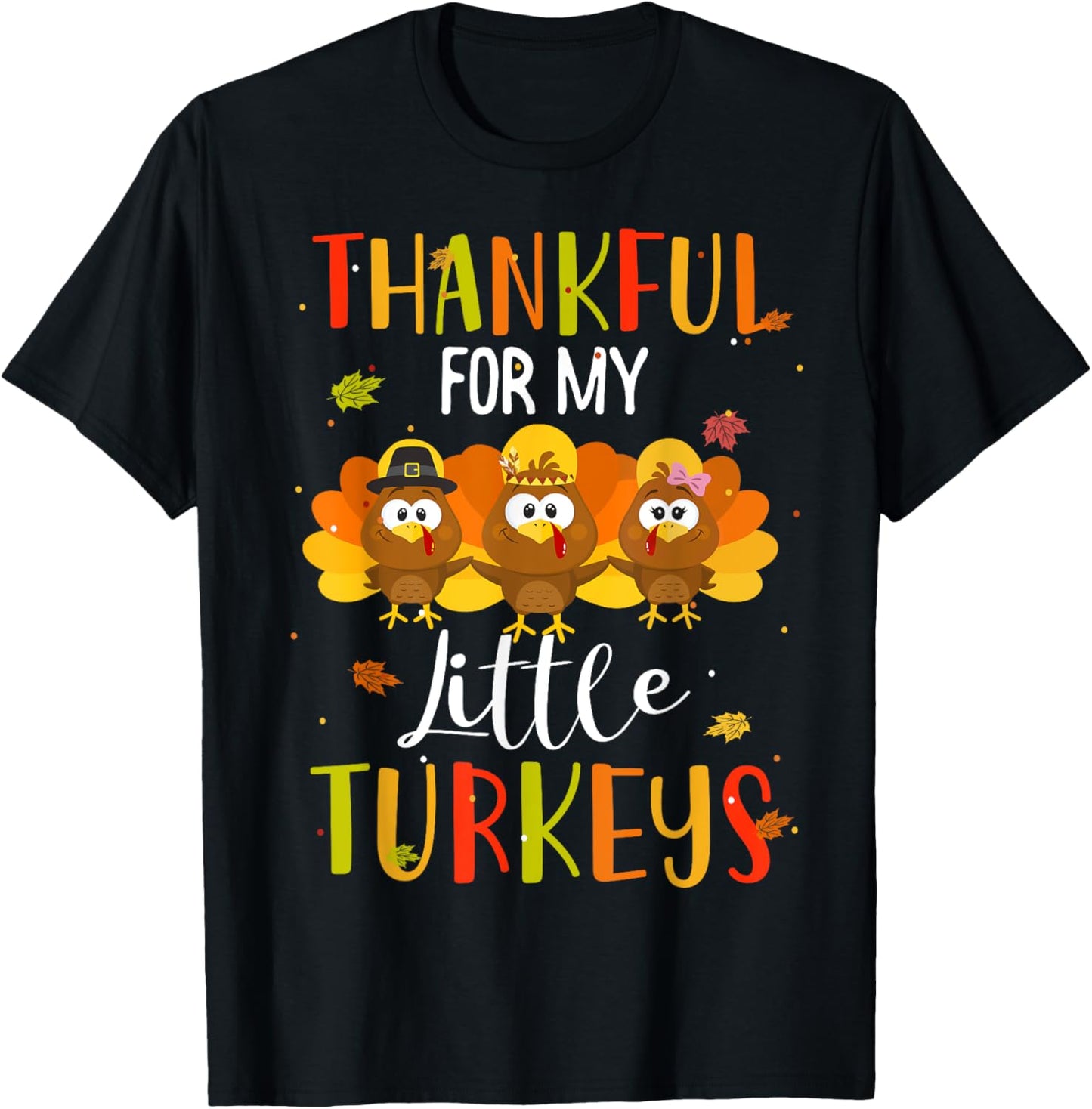 Thankful For My Little Turkeys Teachers Thanksgiving Women T-Shirt - T-Shirt | Black