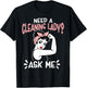 Housekeeping Retro Woman Need A Cleaning Lady? Ask Me T-Shirt - T-Shirt | Black