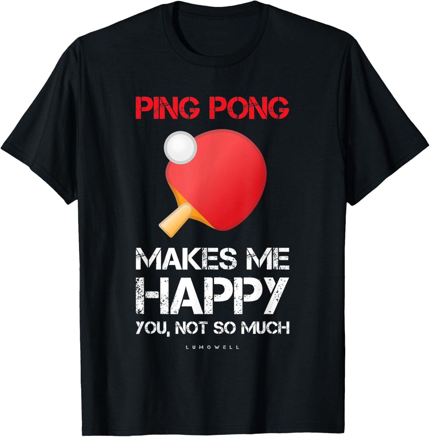 Ping Pong Makes Me Happy Shirt. Gifts For Ping Pong Lovers T-Shirt - T-Shirt | Black