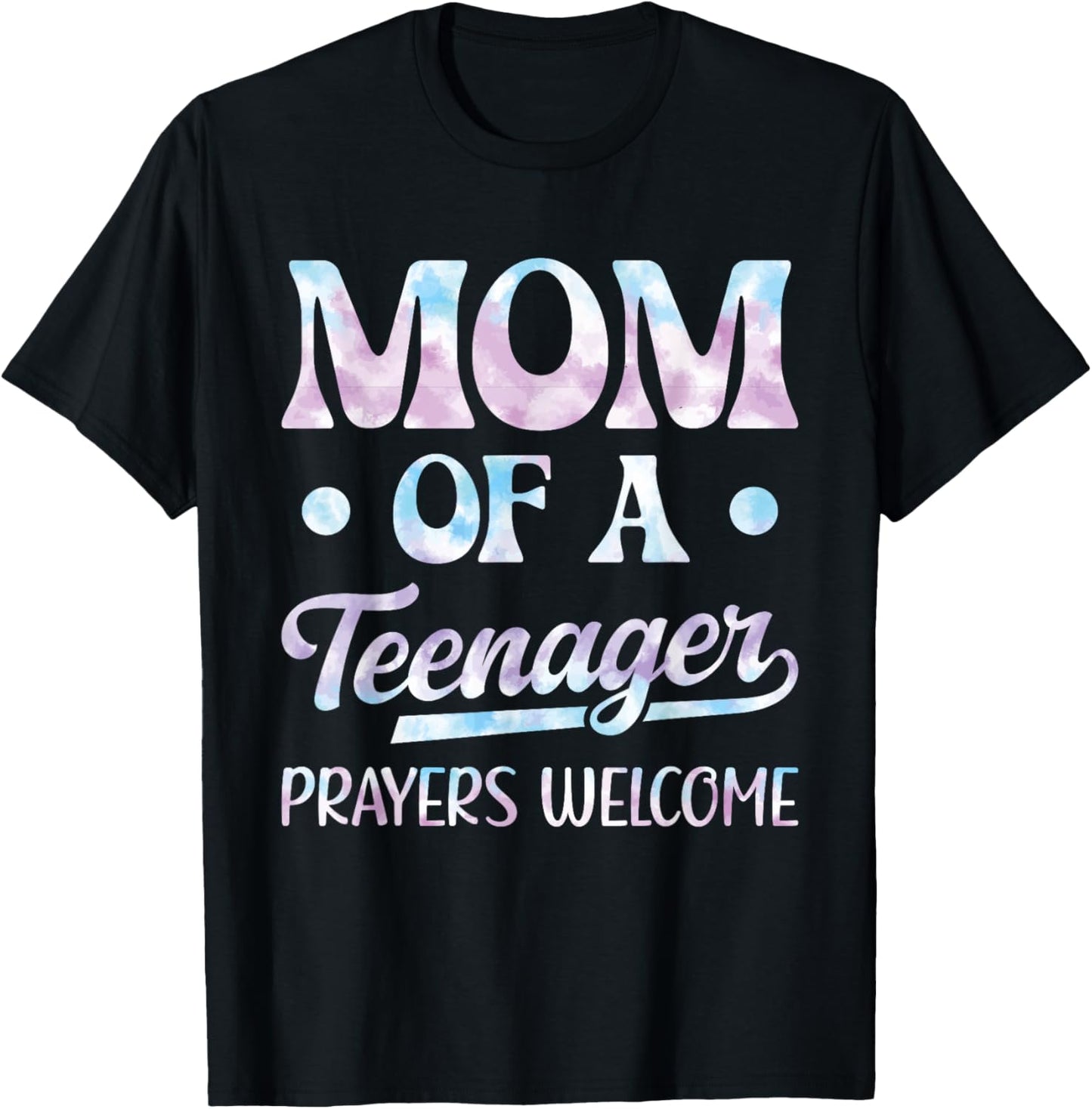 Mom Of A Teenager Prayers Welcome T-Shirt - T-Shirt | Black