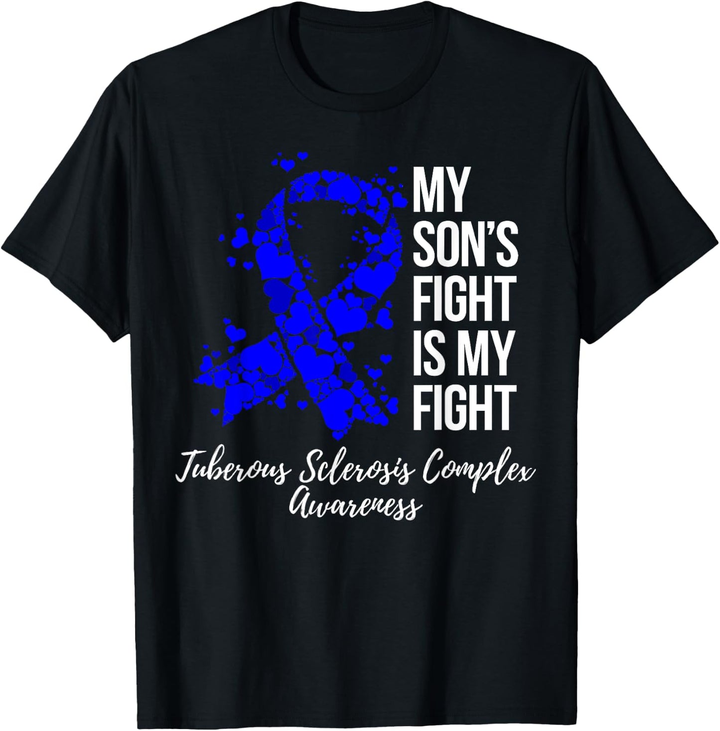 My Son’s Fight Tuberous Sclerosis Complex TSC Awareness T-Shirt - T-Shirt | Black