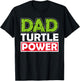 Dad Turtle Power Father's Day T-Shirt - T-Shirt | Black