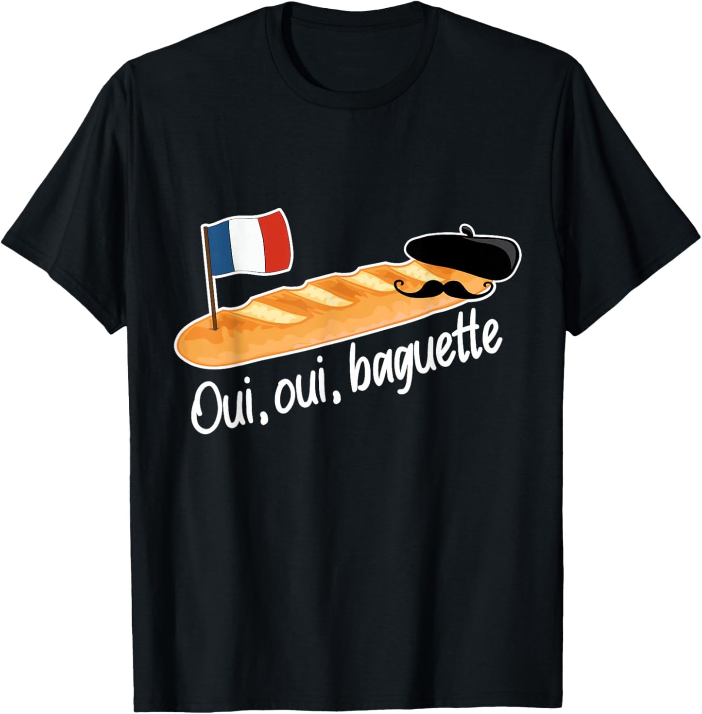 Oui Oui Baguette French Bread France Lover Francophile T-Shirt - T-Shirt | Black