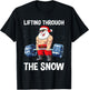 Lifting Through The Snow Gym Fitness Christmas Men Women T-Shirt - T-Shirt | Black