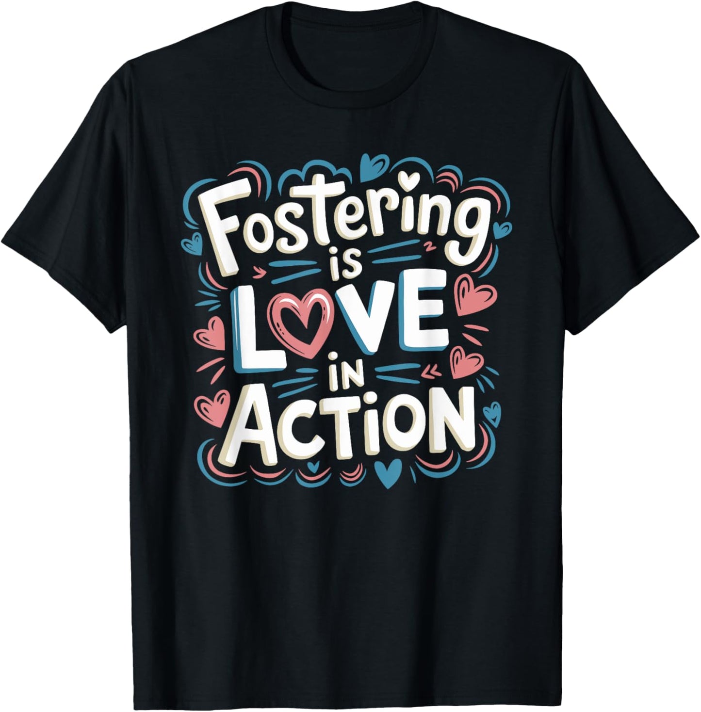 Foster Care Support And Foster Adopt For Foster Parents T-Shirt - T-Shirt | Black