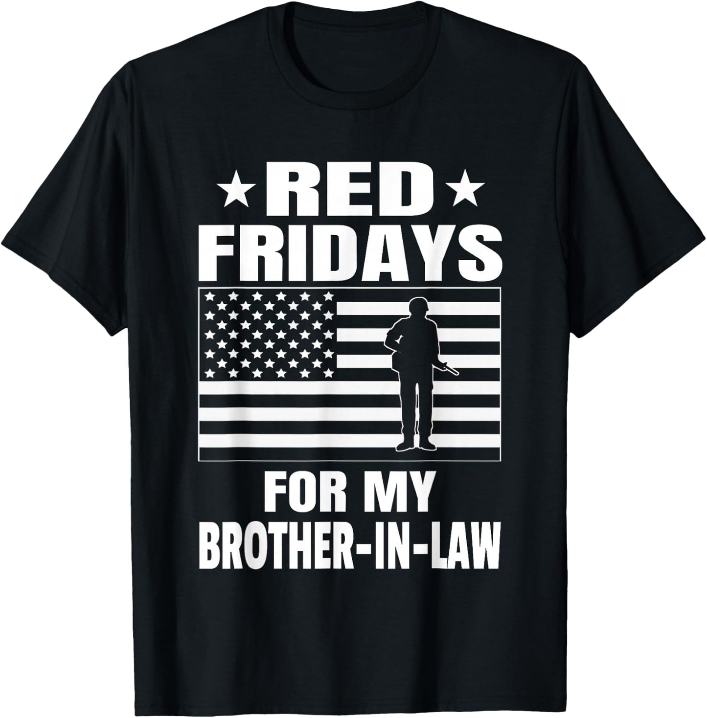 Military Red Fridays For Brother-In-Law T-Shirt - T-Shirt | Black