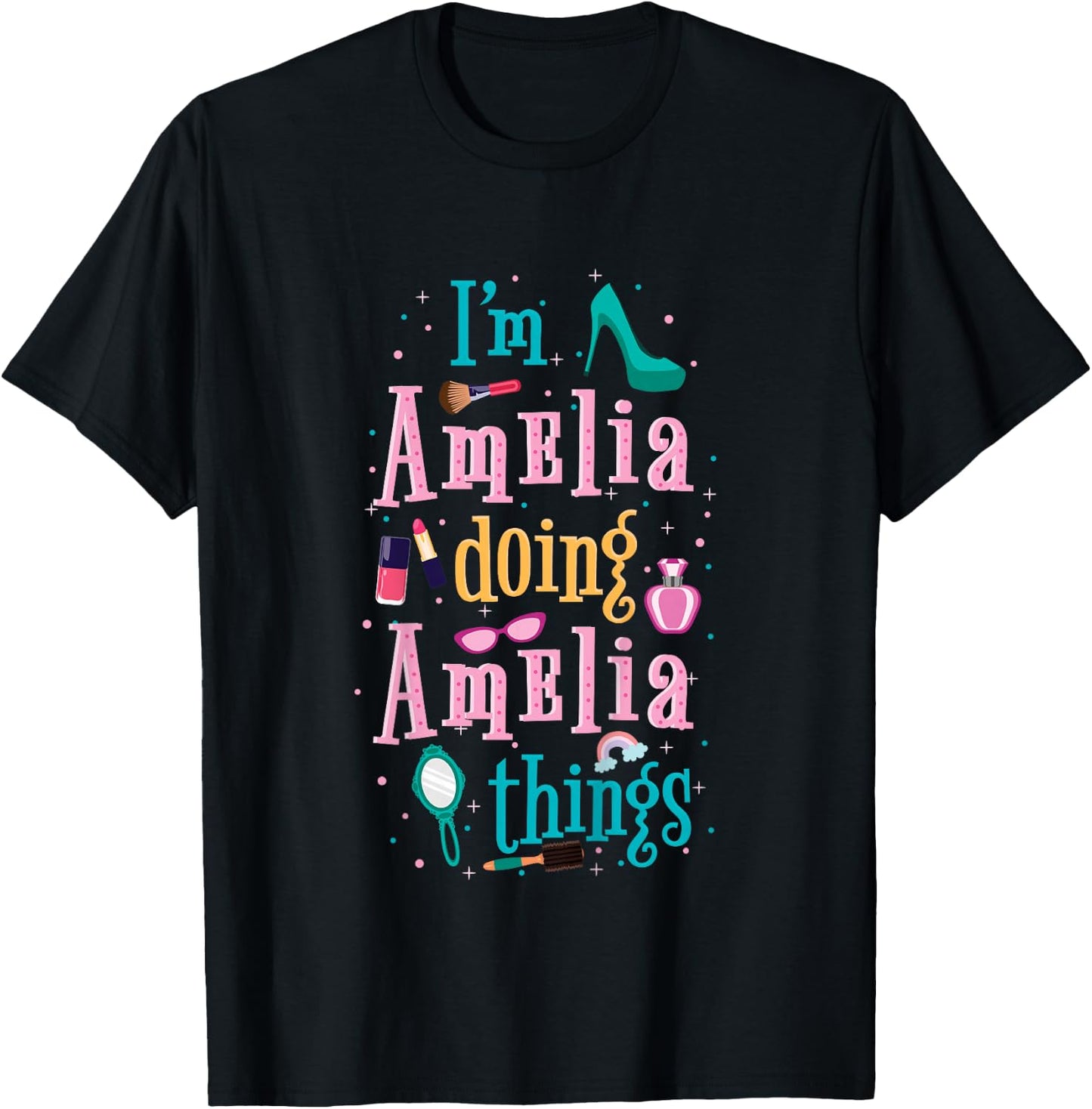 I'm Amelia Doing Amelia Things Cute Girls T-Shirt - T-Shirt | Black