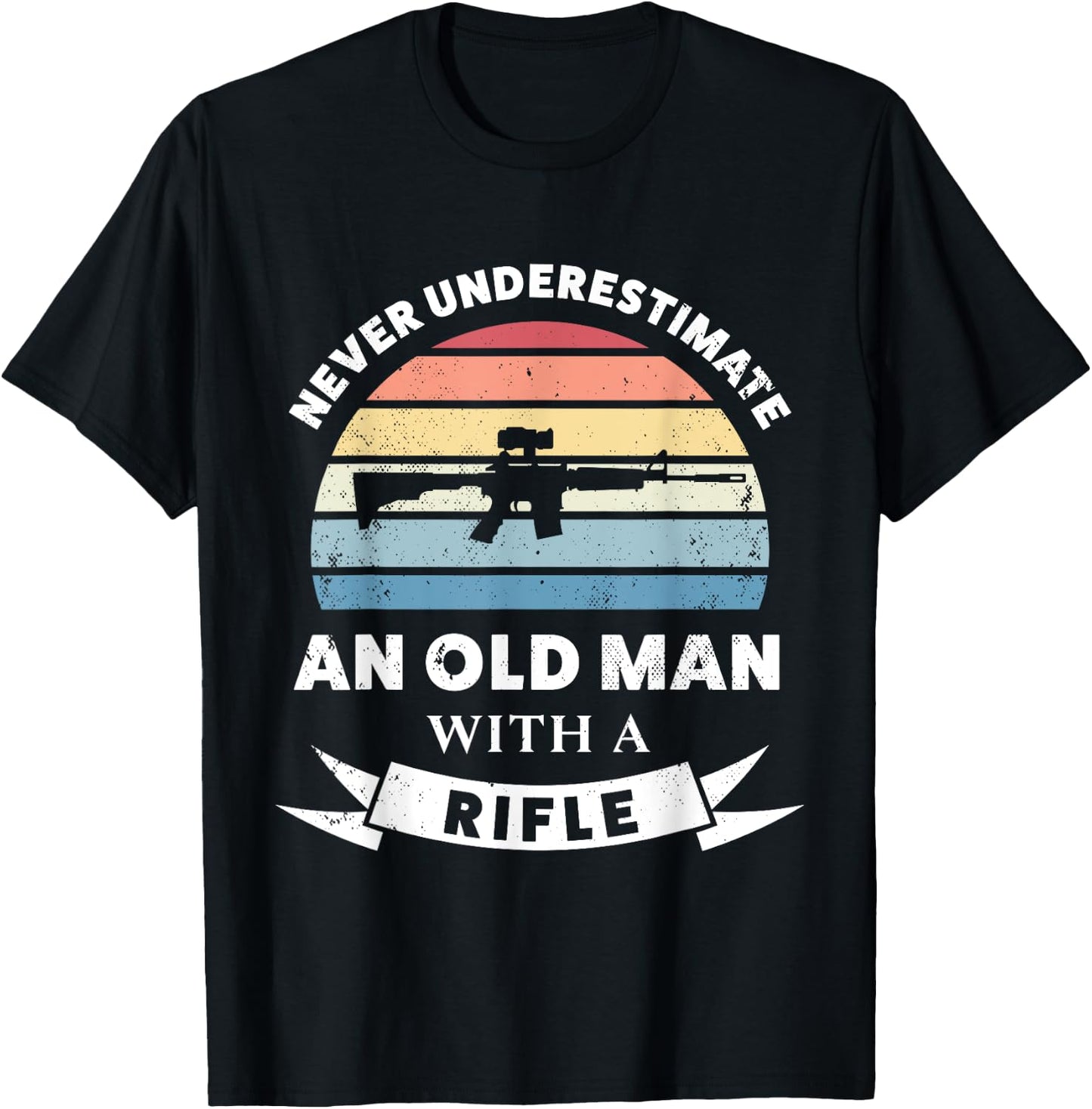 Old Man with a Rifle Funny Gun Gift Dad T-Shirt - T-Shirt | Black