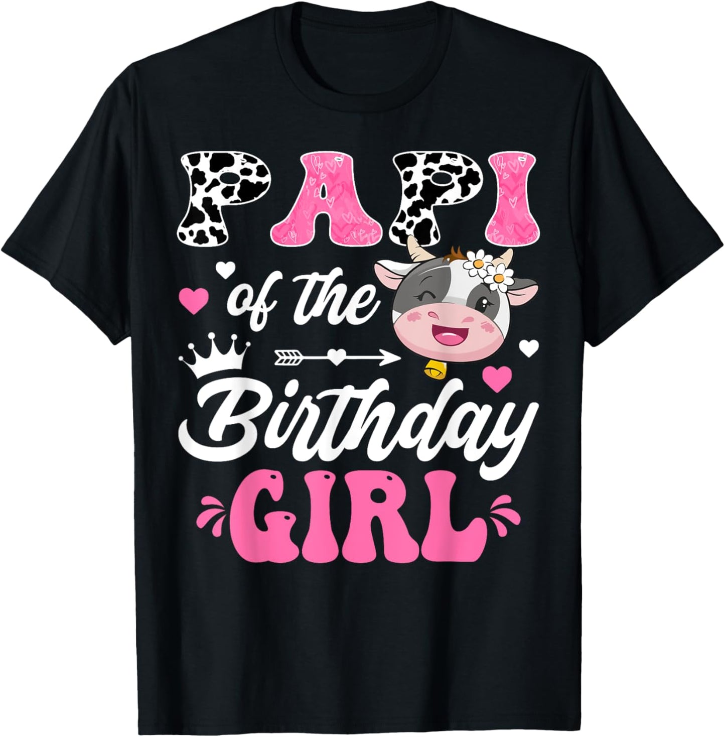 Papi Of The Birthday Girl Cute Cow Farm 1St Birthday T-Shirt - T-Shirt | Black