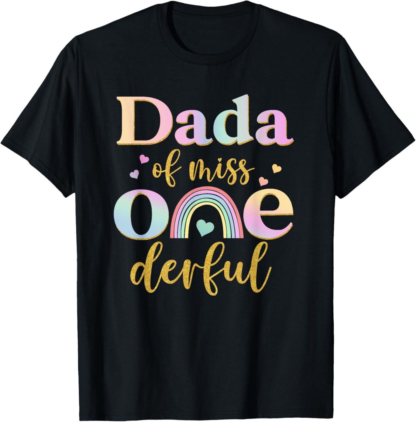 Dada of Miss Onederful 1st Birthday Girl Cute Rainbow T-Shirt - T-Shirt | Black
