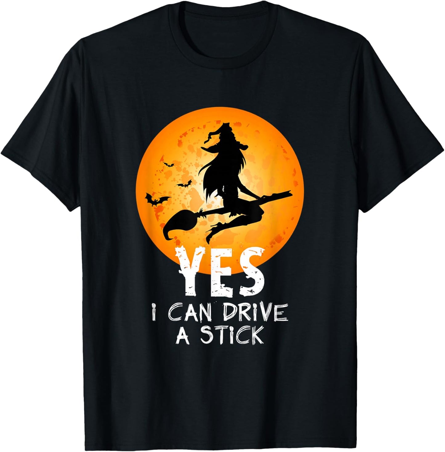 Halloween Witch Yes I Can Drive A Stick Funny Halloween T-Shirt - T-Shirt | Black
