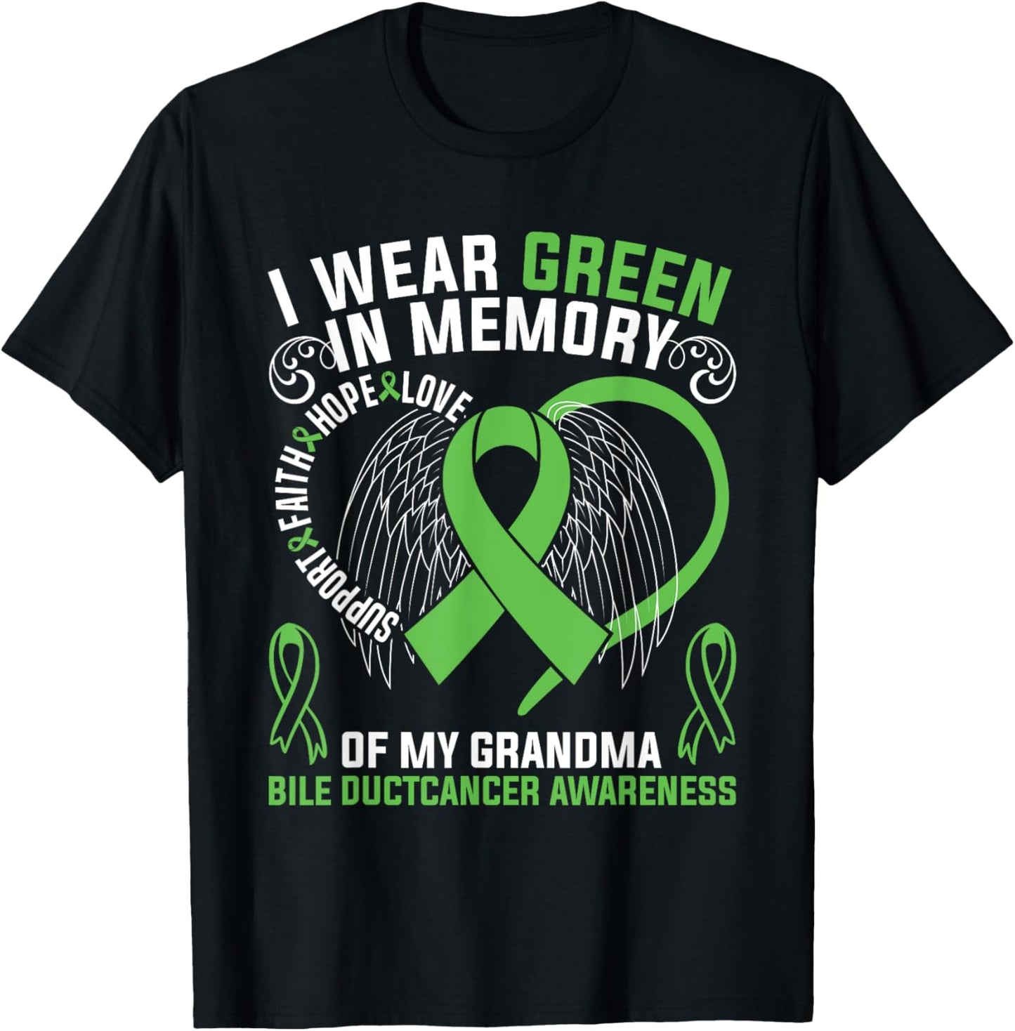 I Wear Green In Memory Of My Grandma Bile Duct Cancer Aware T-Shirt - T-Shirt | Black