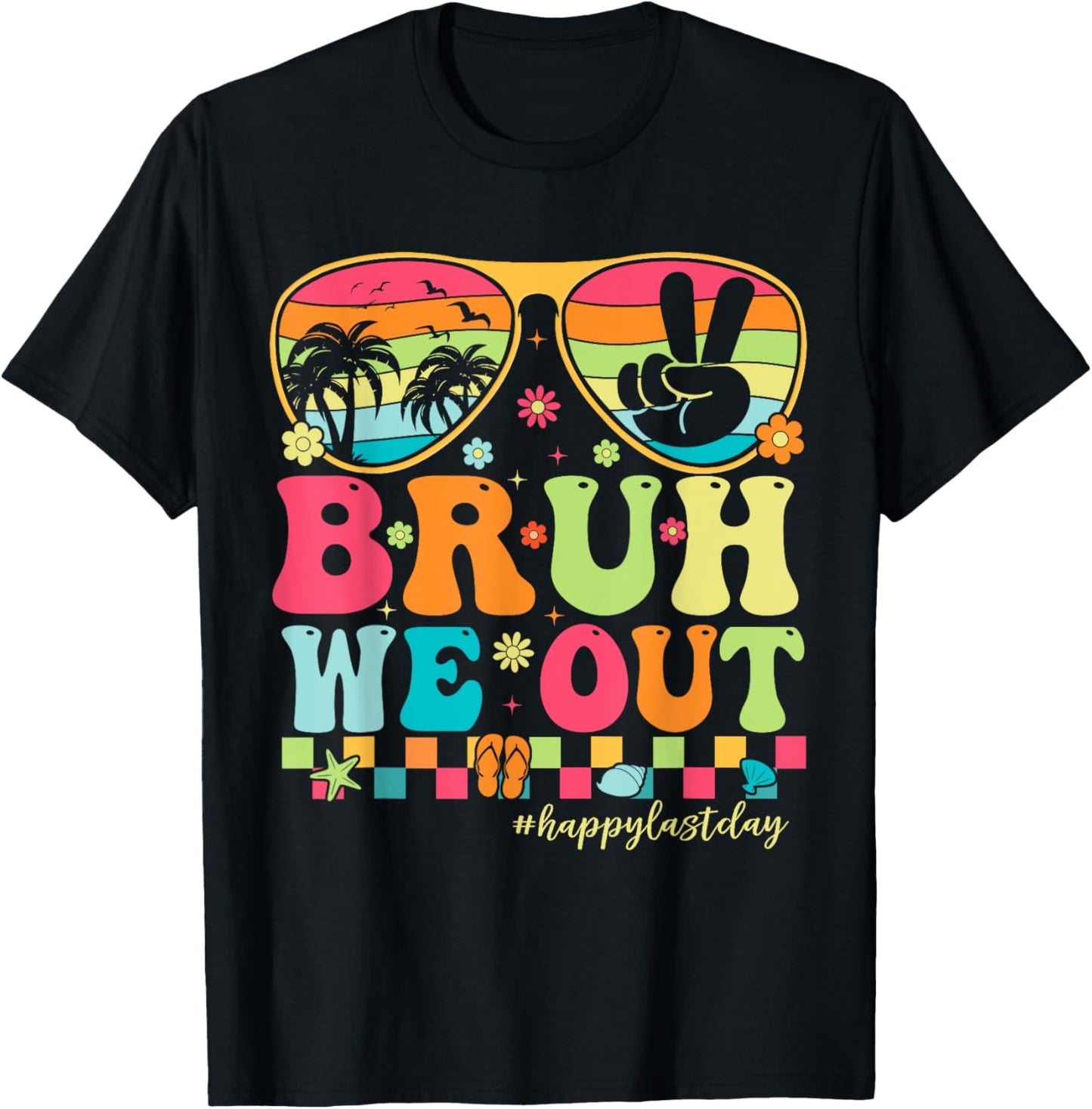 Bruh We Out Teachers Happy Last Day Of School Groovy T-Shirt - T-Shirt | Black