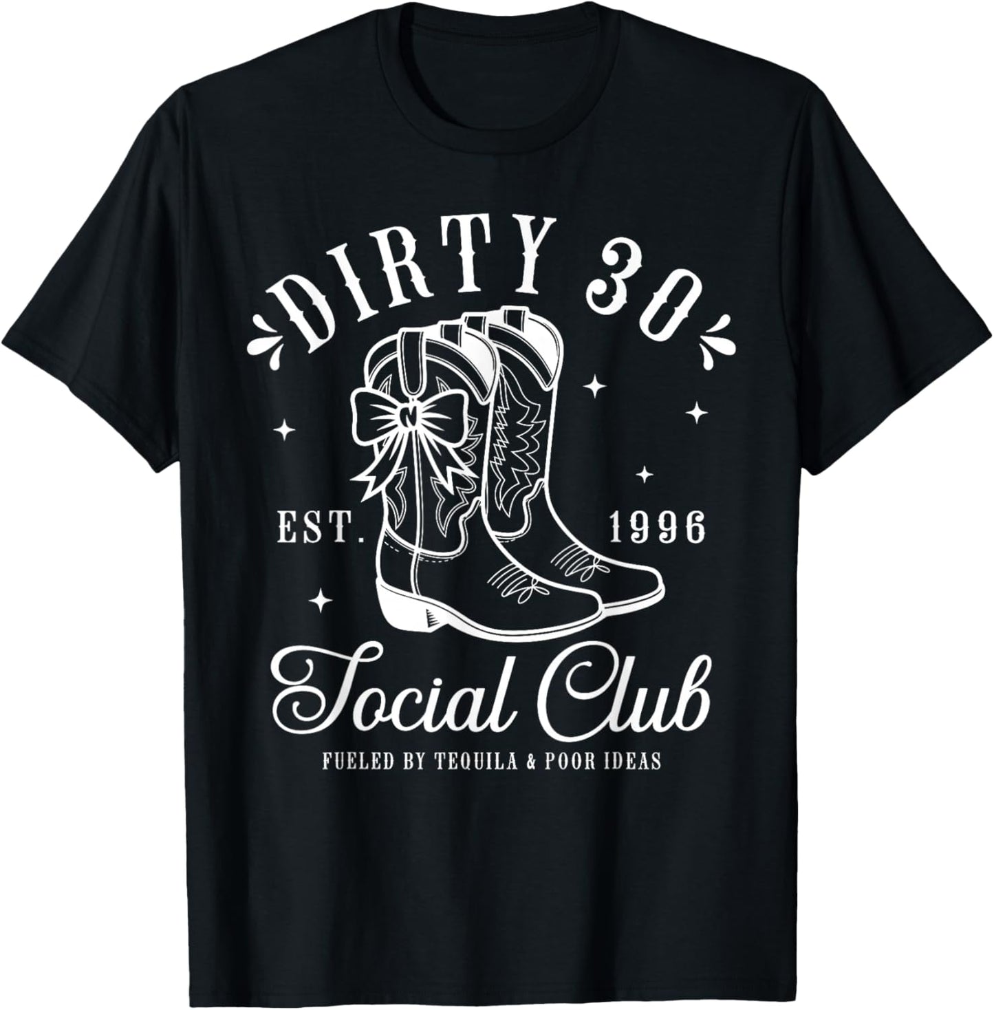 30th Birthday 2026 Cowgirl Dirty 30 Country Western Girl T-Shirt - T-Shirt | Black